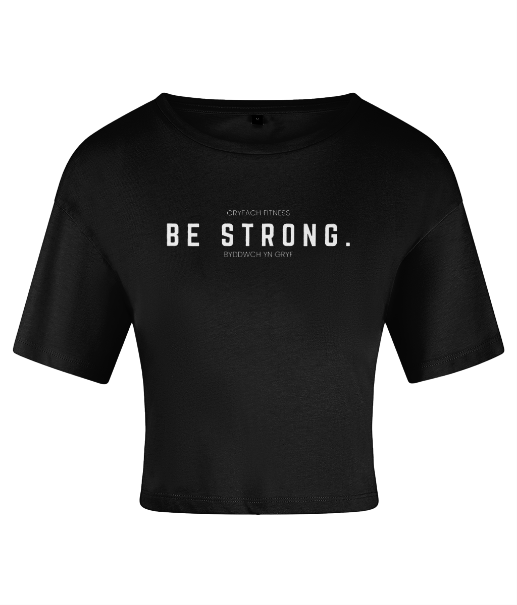 BE STRONG CROP TOP