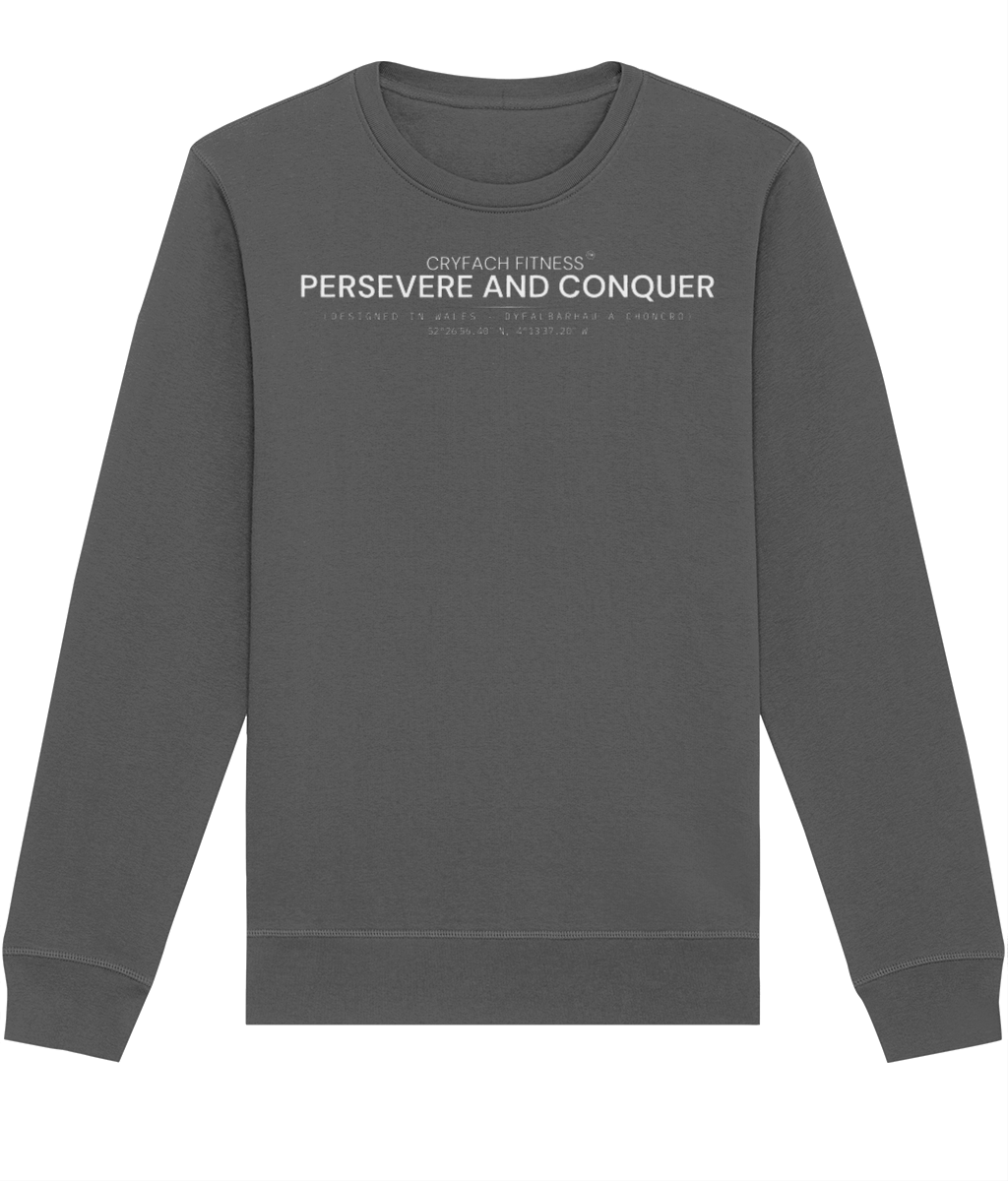 PERSEVERE AND CONQUER SWEATSHIRT