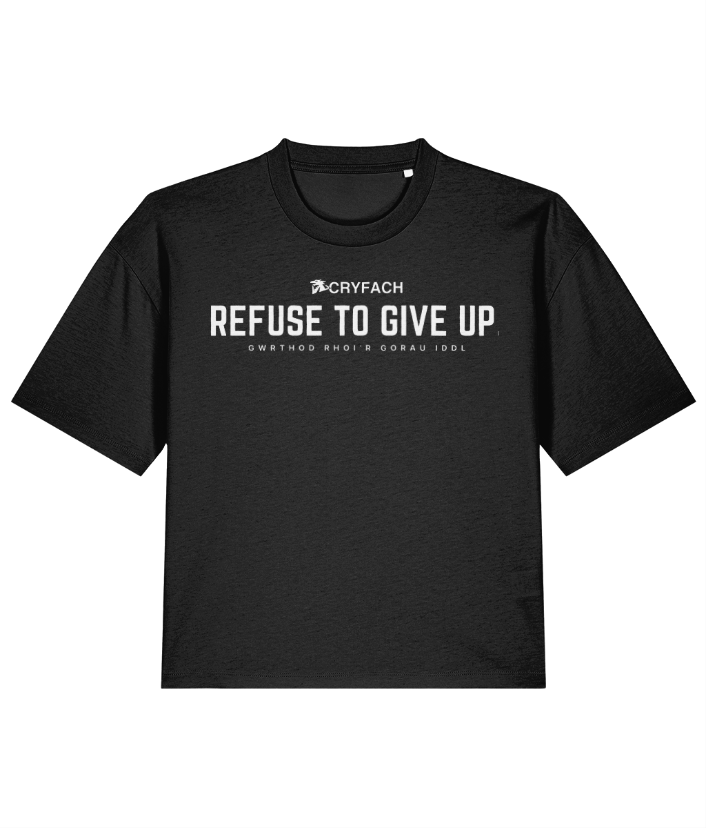 REFUSE TO GIVE UP BOXY T SHIRT