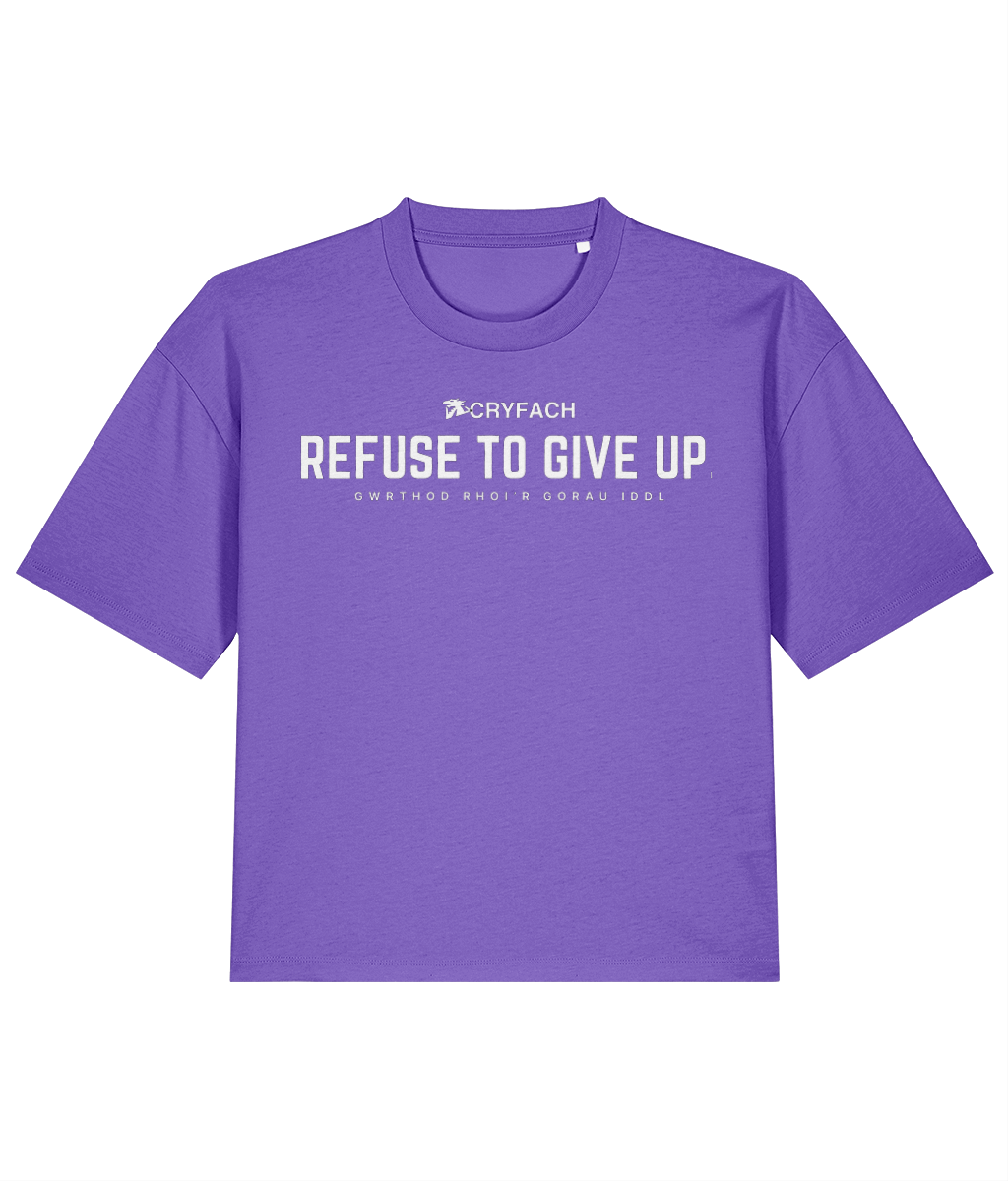 REFUSE TO GIVE UP BOXY T SHIRT