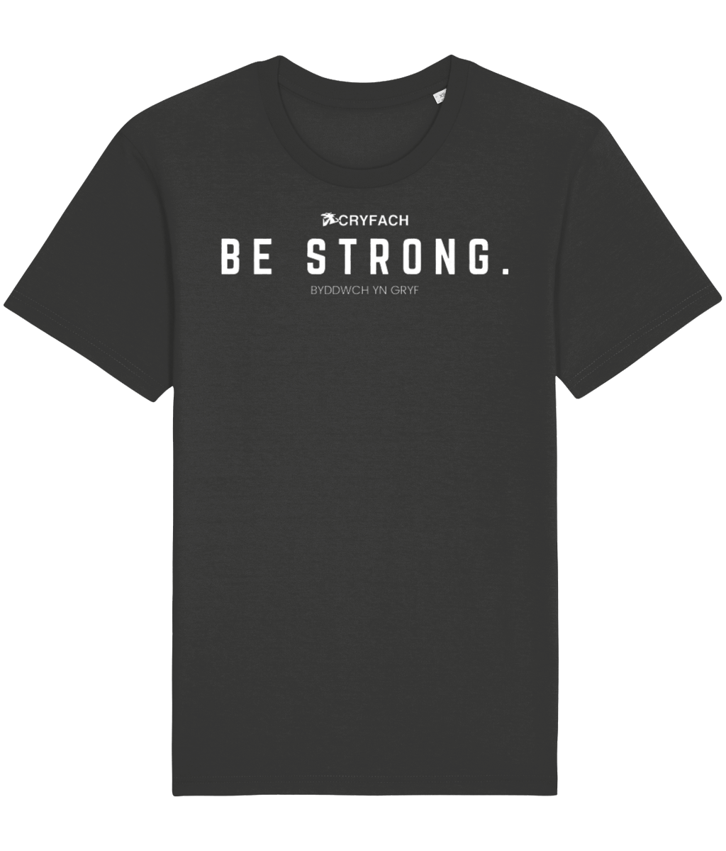 BE STRONG. TIDY T SHIRT