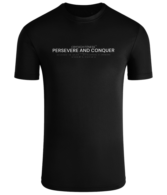 PERSEVERE AND CONQUER PERFORMANCE T-SHIRT