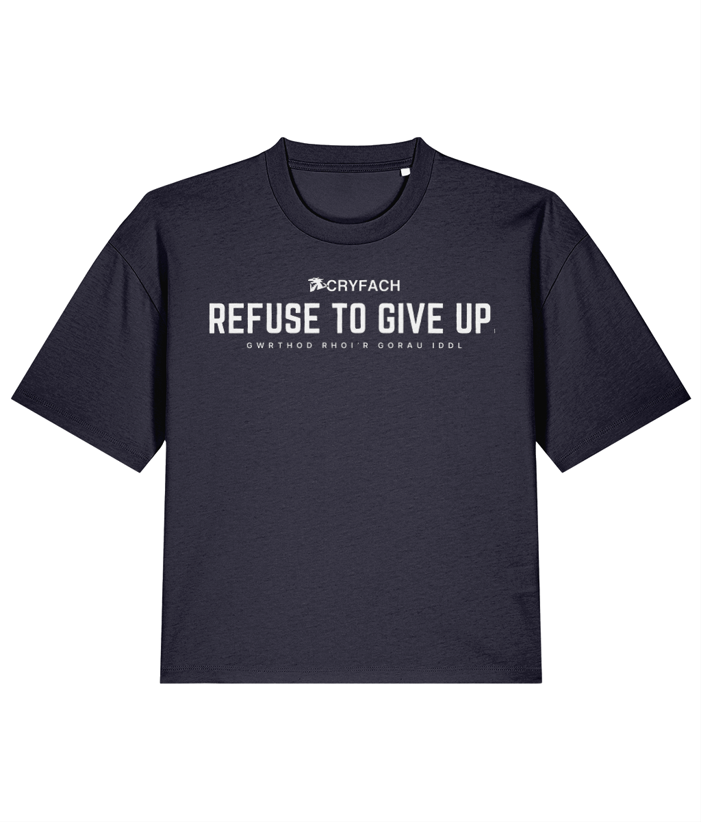 REFUSE TO GIVE UP BOXY T SHIRT