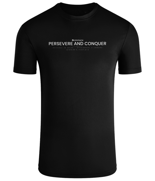 PERSEVERE AND CONQUER PERFORMANCE T SHIRT