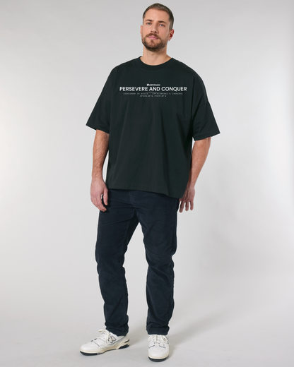 PERSEVERE AND CONQUER OVERSIZED T SHIRT