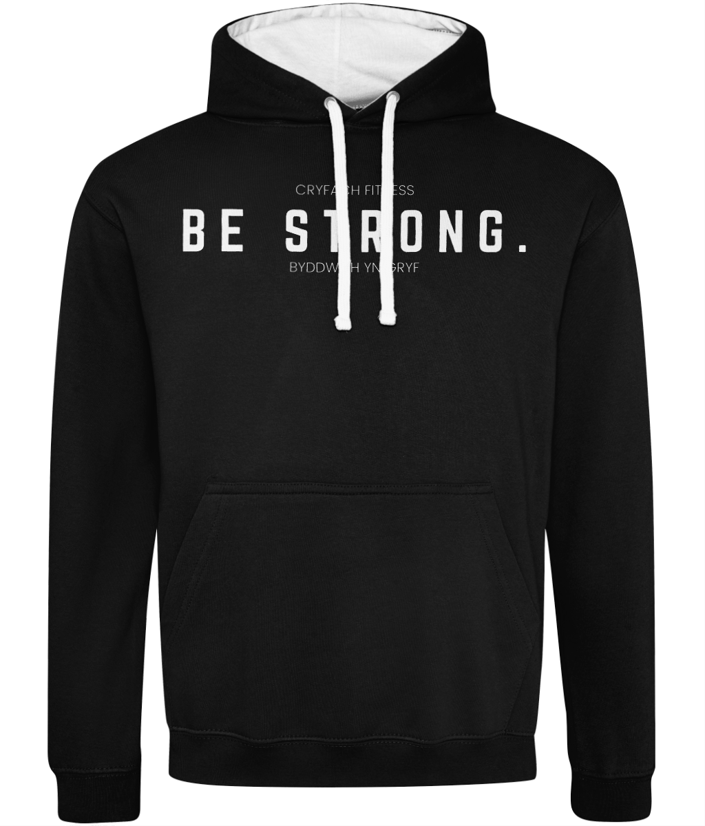 BE STRONG. DUALITY HOODIE