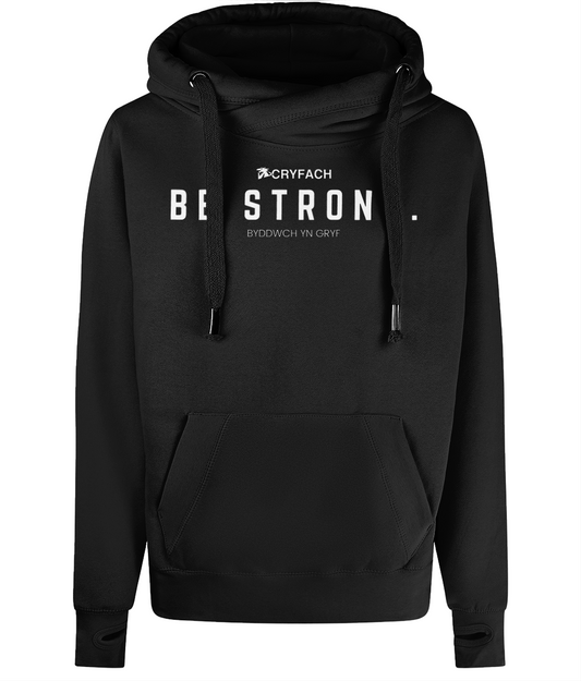 BE STRONG. CROSS NECK HOODIE